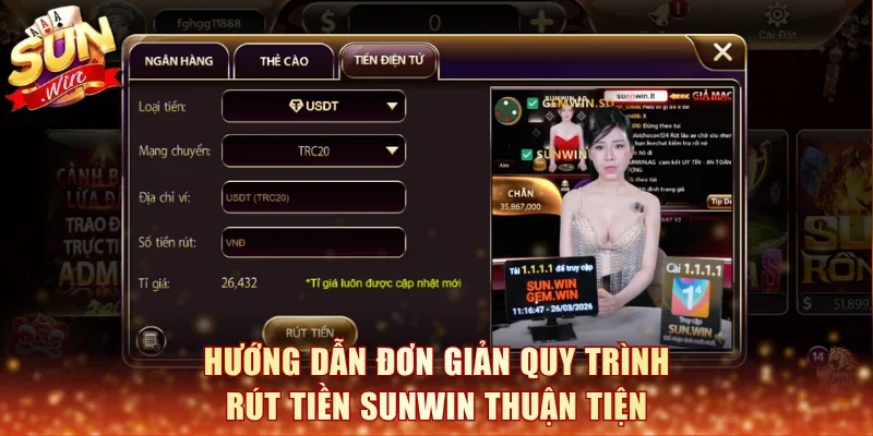 Hướng dẫn đơn giản quy trình rút tiền SunWin thuận tiện